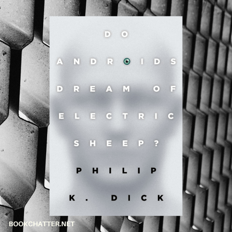 Do Androids Dream of Electric Sheep book cover. A blurred image of a face set against a metal honeycomb backdrop. 