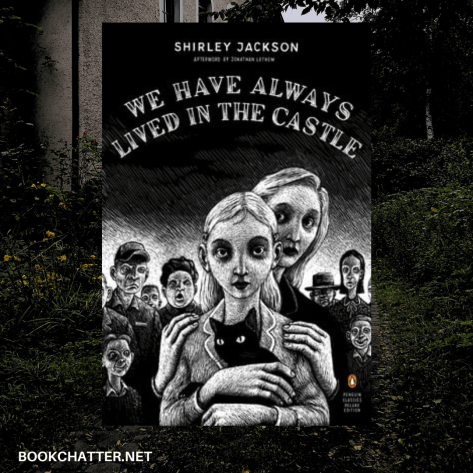 We Have Always Lived in the Castle, a drawing of two young women set against a stark black and white backdrop. 